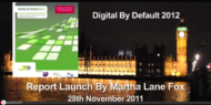 Video Digital By Default 2012 Launch by Martha Lane Fox